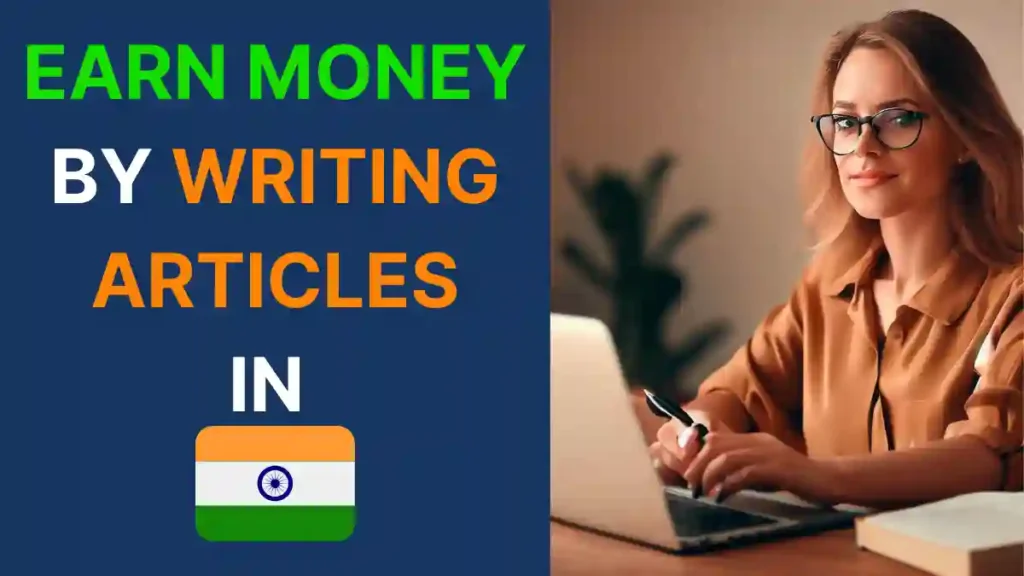 How to Earn Money Online by Writing Articles In India