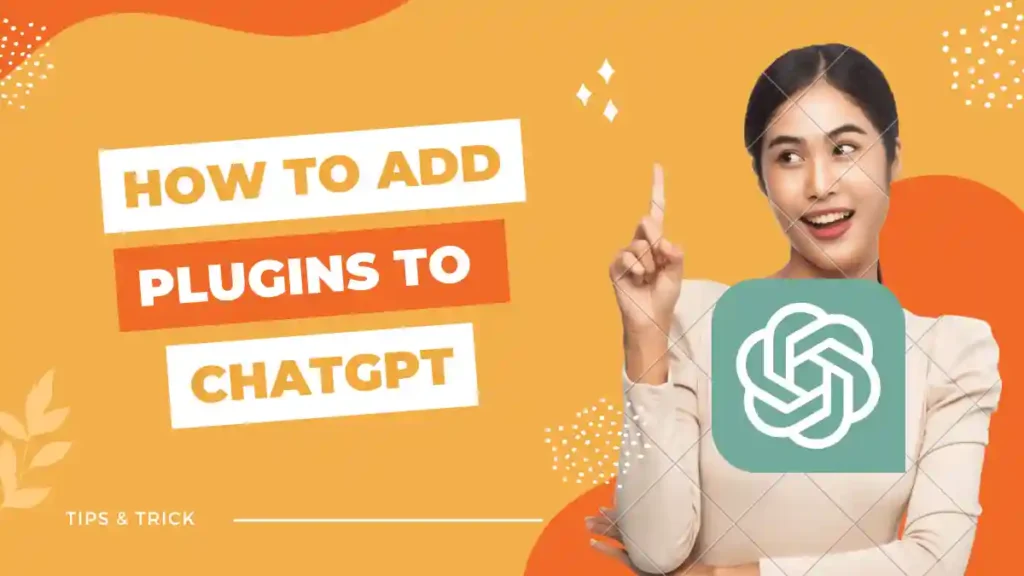 How to Add Plugins To ChatGpt How to Add Plugins to ChatGPT: A Step-by-Step Guide