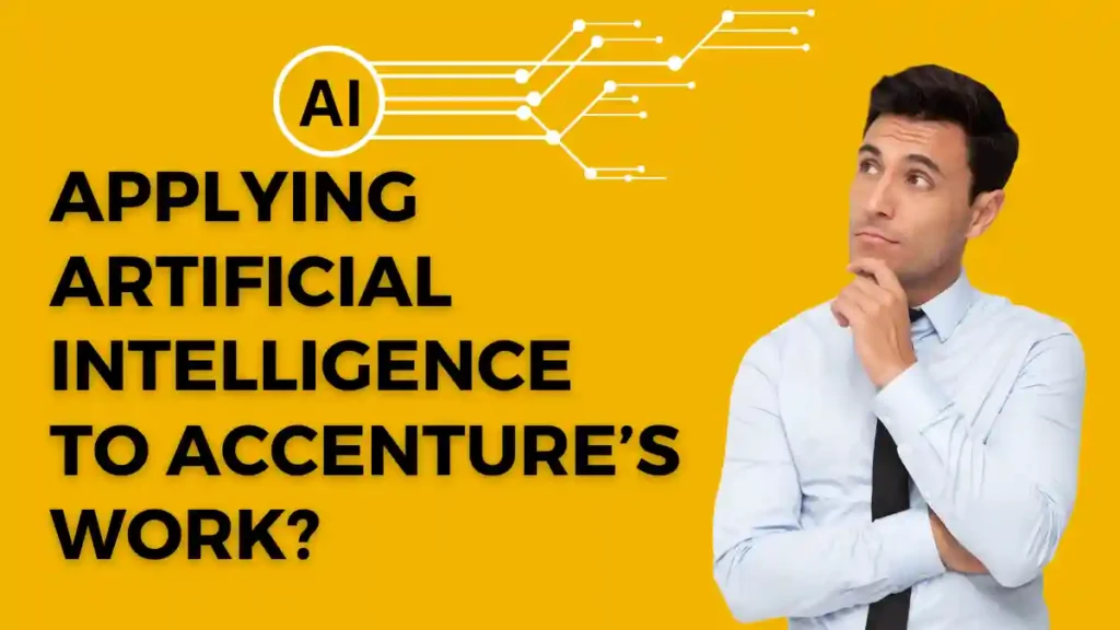 What Is A Benefit Of Applying Artificial Intelligence (ai) To Accenture’s Work?