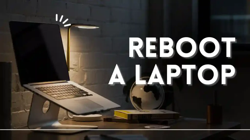 how to Reboot a Laptop without losing data How to Reboot a Laptop Without Losing Data?