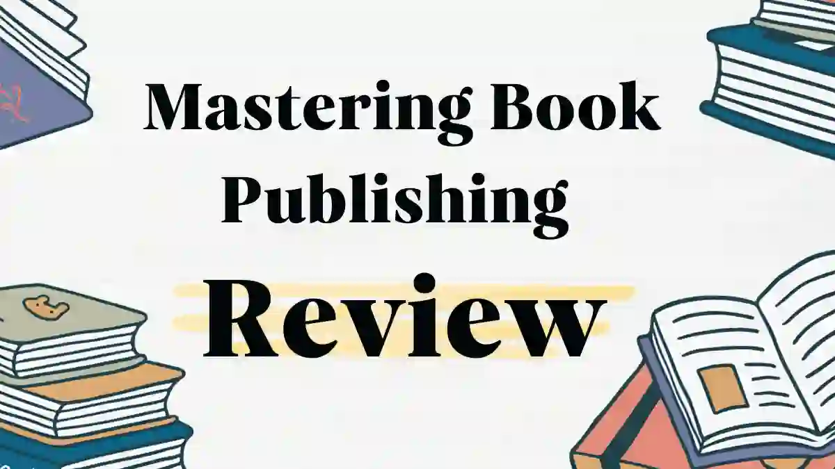 mastering book publishing reviews