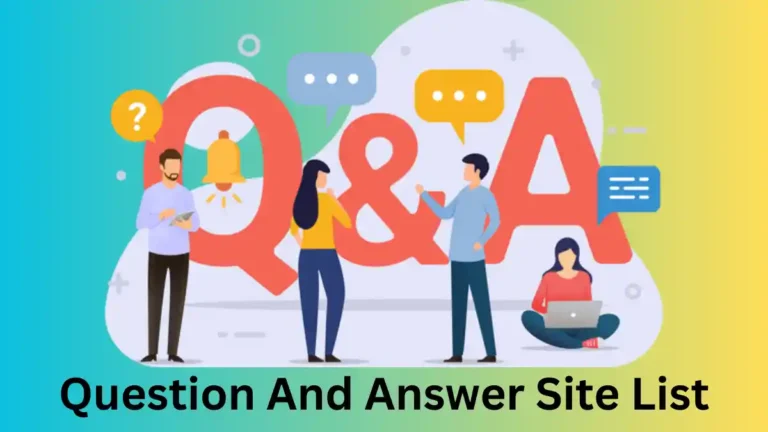 Find Answers Instantly : Top 31 Q&A Websites You Should Know