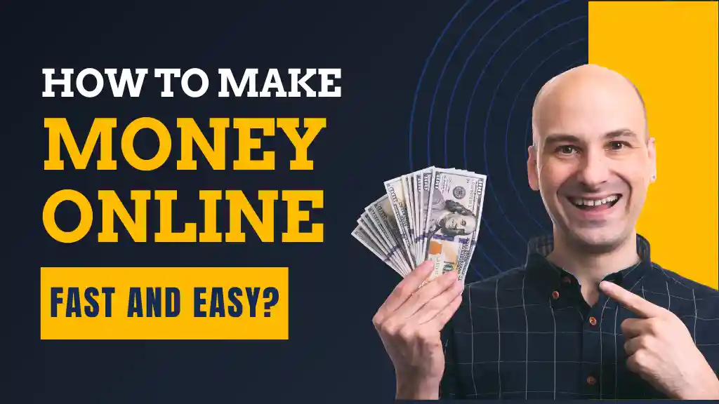 How to Make Money Online Fast and Easy