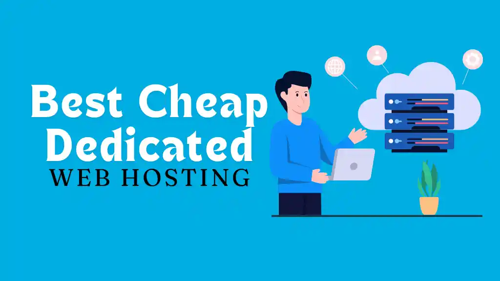 What is the best cheap dedicated server hosting